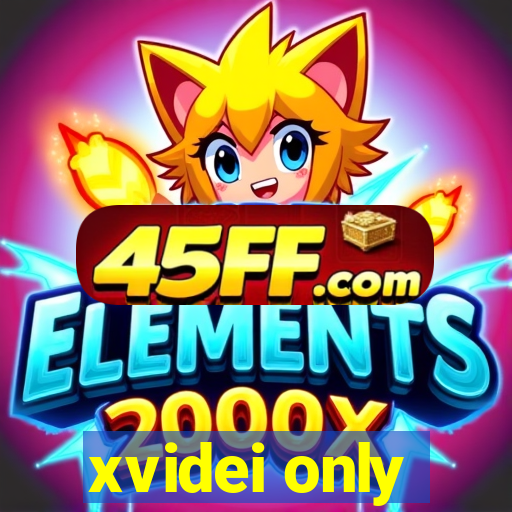 xvidei only